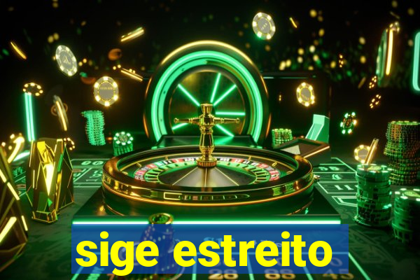 sige estreito